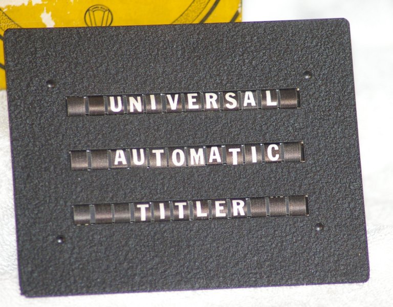 Universal Automatic Titler for 8 and 16mm Movies about 1935 - Click Image to Close